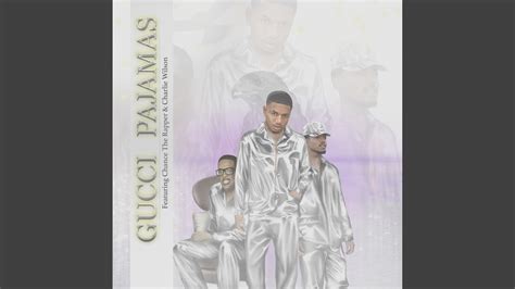 Gucci Pajamas (feat. Chance the Rapper and Charlie Wilson)